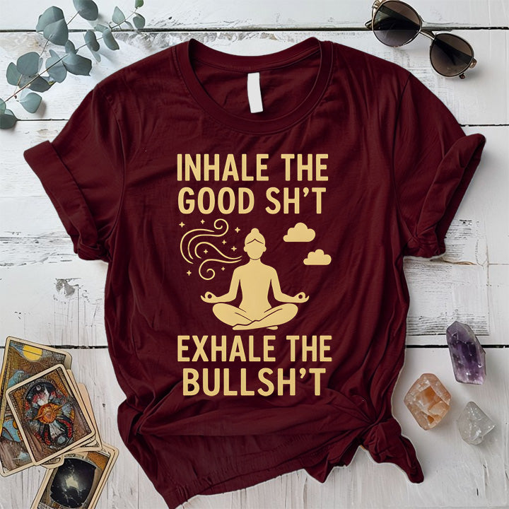 Inhale The Good Shit T-Shirt Mockup maroon