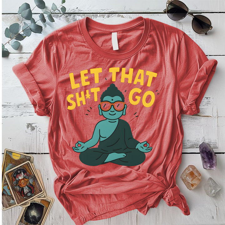 Let That Shit Go Buddha T-Shirt Mockup coral-silk