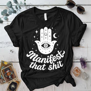 Manifest That Shit Hand T-Shirt Mockup Black