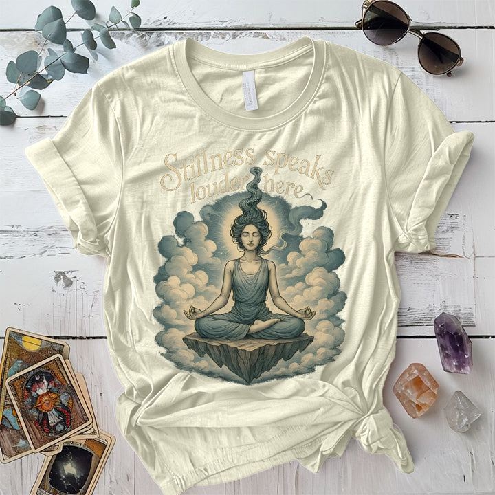 Stillness Speaks Louder Here T-Shirt Mockup Natural