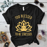 Too Blessed To Be Stressed T-Shirt Mockup Black