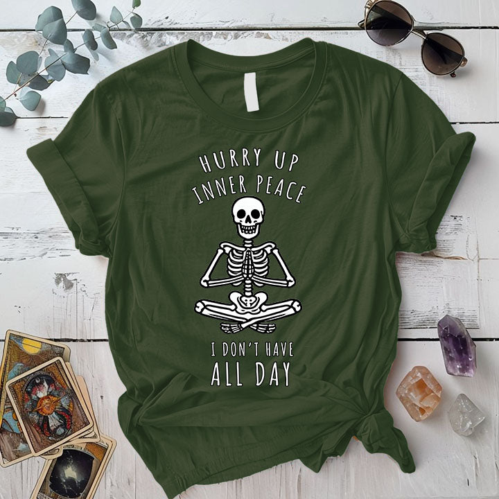 Hurry Up Inner Peace Skeleton T Shirt Military Green Mockup