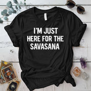 Here For The Savasana T-Shirt Mockup black