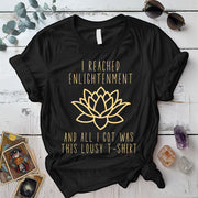 Reached Enlightenment Lousy T Shirt Black Mockup