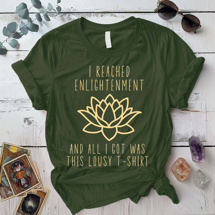 Reached Enlightenment Lousy T Shirt Military Green Mockup